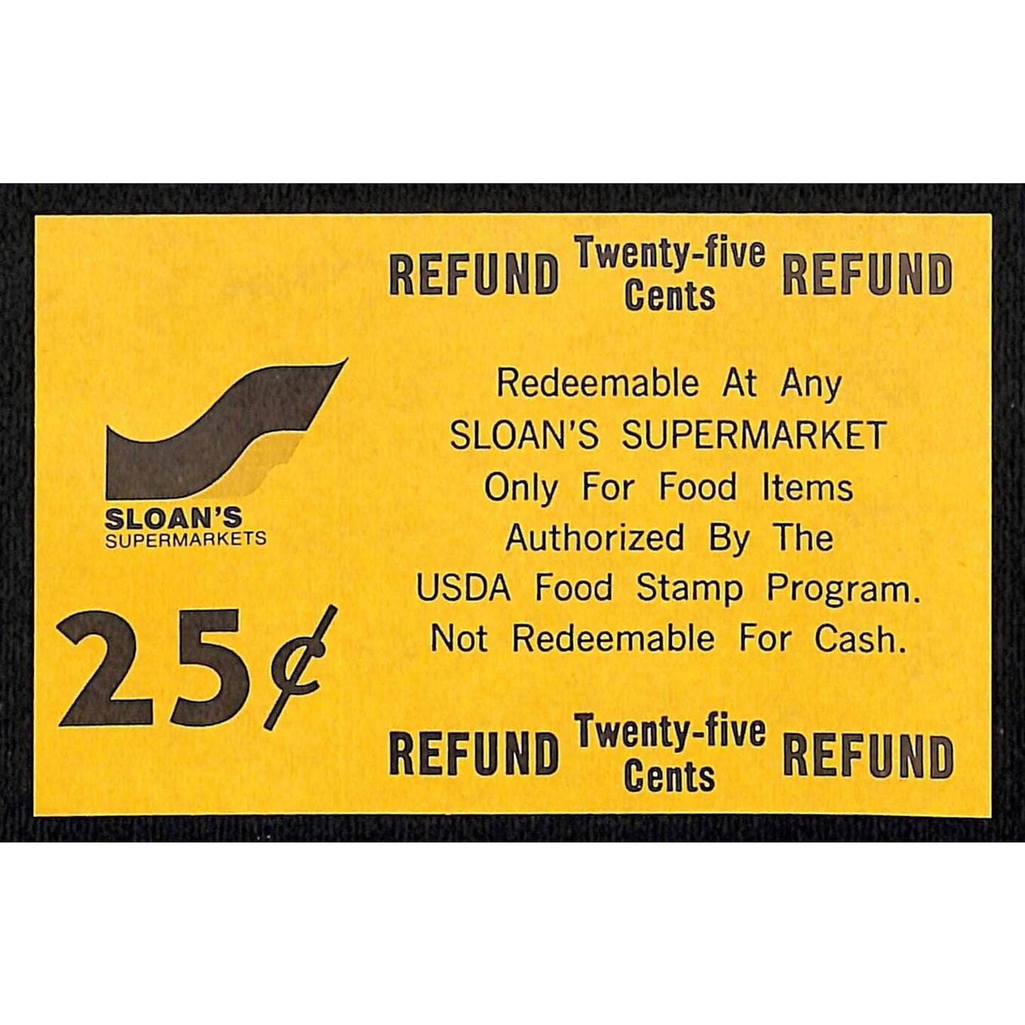 Sloan's Supermarket NYC "USDA Food Stamp Program" 25c Coupon c1965-79