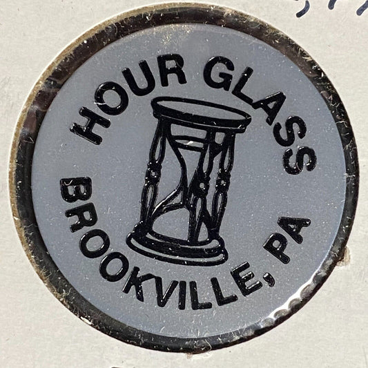 Brookville, PA Hour Glass Bar Plastic Token G/F One Bottle