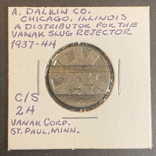 A. Dalwin Co. Chicago / Vanak Corp St. Paul, MN Test ? Token 22mm c1937-44