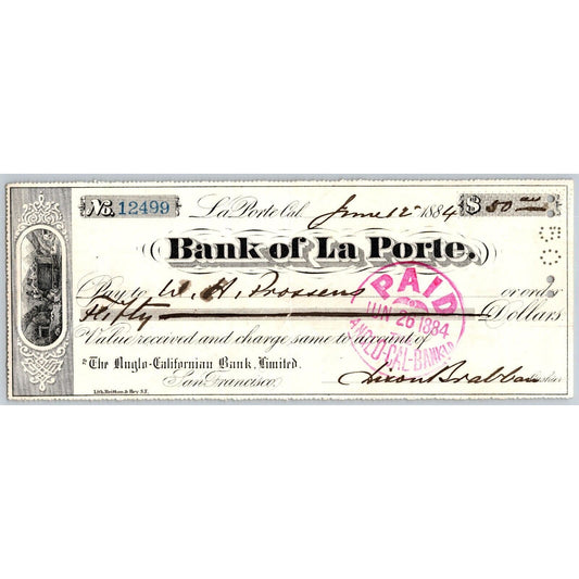 Bank of La Porte Check W.H. Proseus (Lg Land Owner?) 1884 Mining Vignette #12499