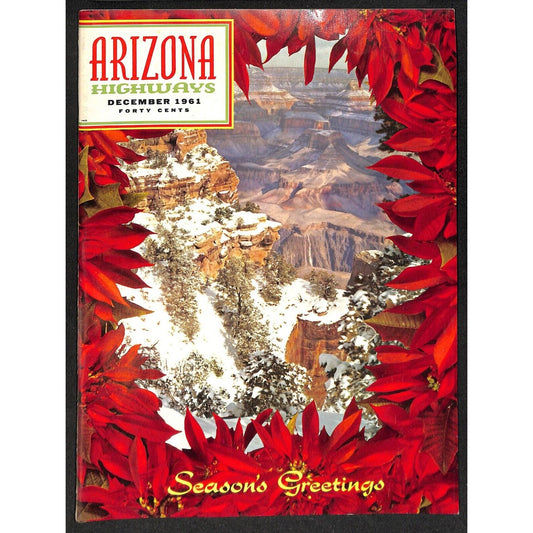 Arizona Highways Magazine December 1961 Season's Greetings 36pp VGC
