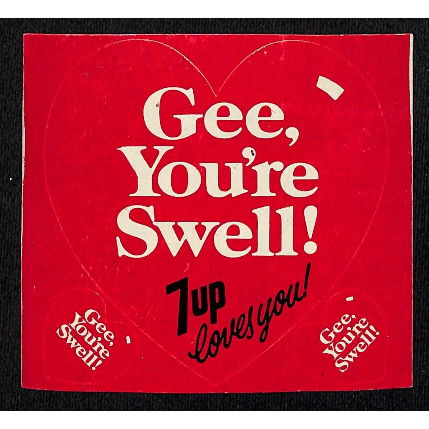 7UP Loves You "Gee, you're Swell" Uncola Vintage 3 Hearts Sticker c1971