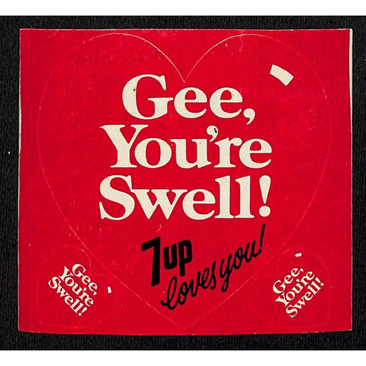 7UP Loves You "Gee, you're Swell" Uncola Vintage 3 Hearts Sticker c1971