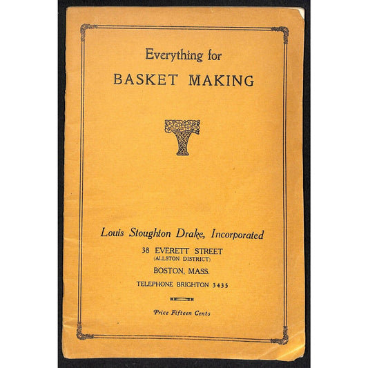 Louis Stoughton Drake Basket Making Catalog Boston 63pp w/ Prices c1925 VGC