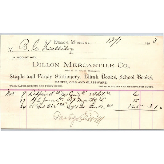 Dillon MT Dillon Mercantile Co. John T. Yoe Dec. 1893 Billhead R.C. Halliday*