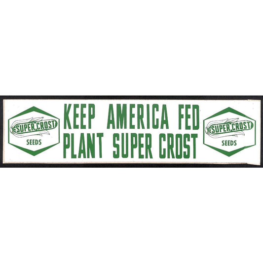 "Keep America Fed Plant Super Crost" c1965-75 Seeds Farming Bumper Sticker