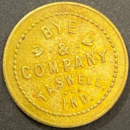 Bye & Company Taswell, IN G/F 10¢ in Merchandise Token 23mm (Gen Store?*) (#1)