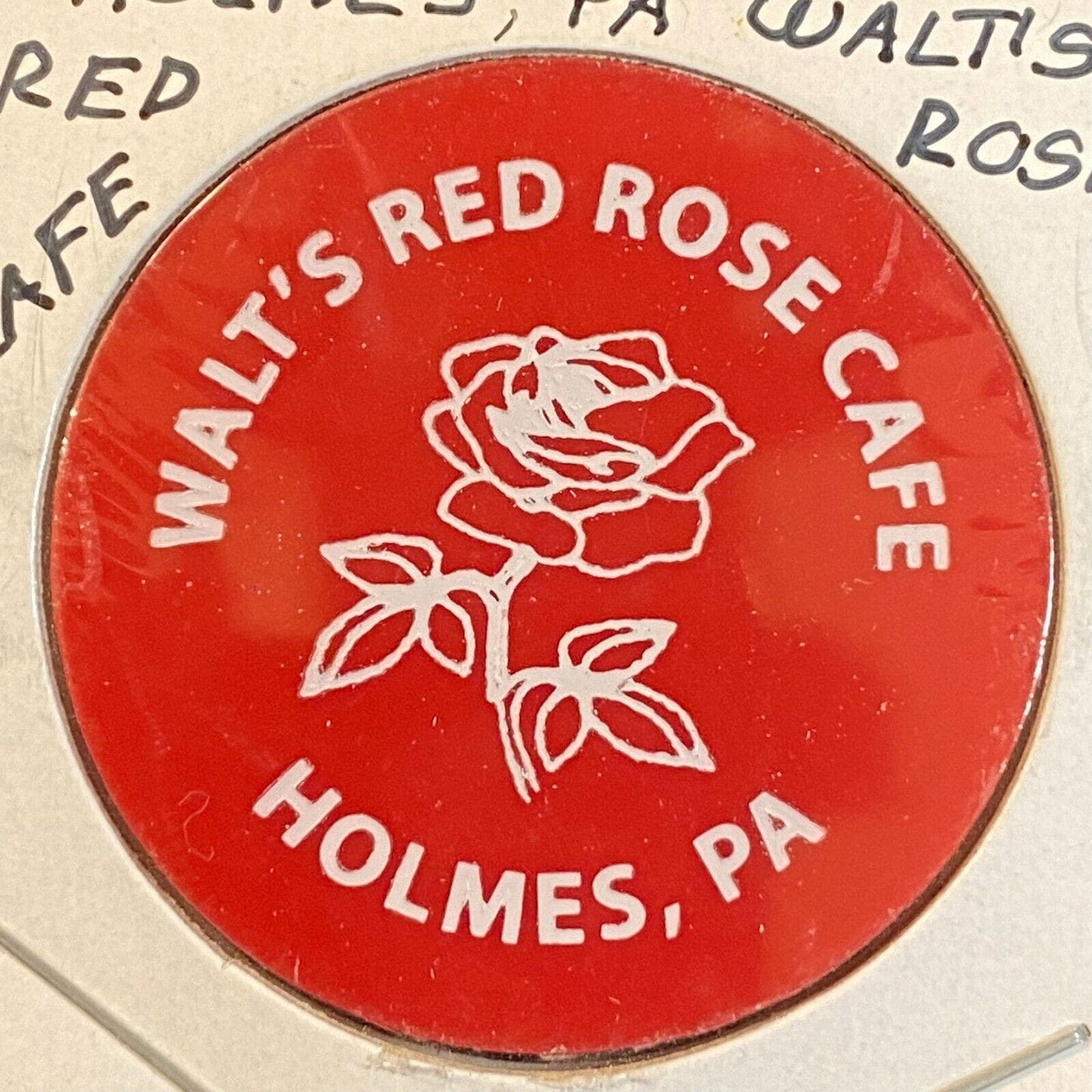 Holmes, PA "Walt's Red Rose Cafe" Plastic c2011 "Good for One Drink" Token