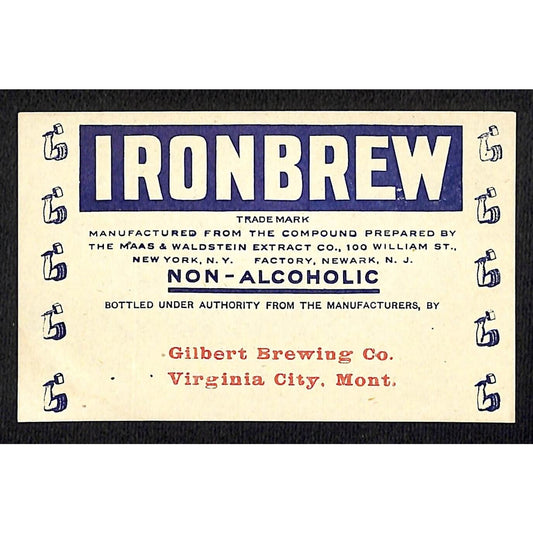 Ironbrew Non-Alcoholic Beverage Label Gilbert Brewing Virginia City, MT Prohib