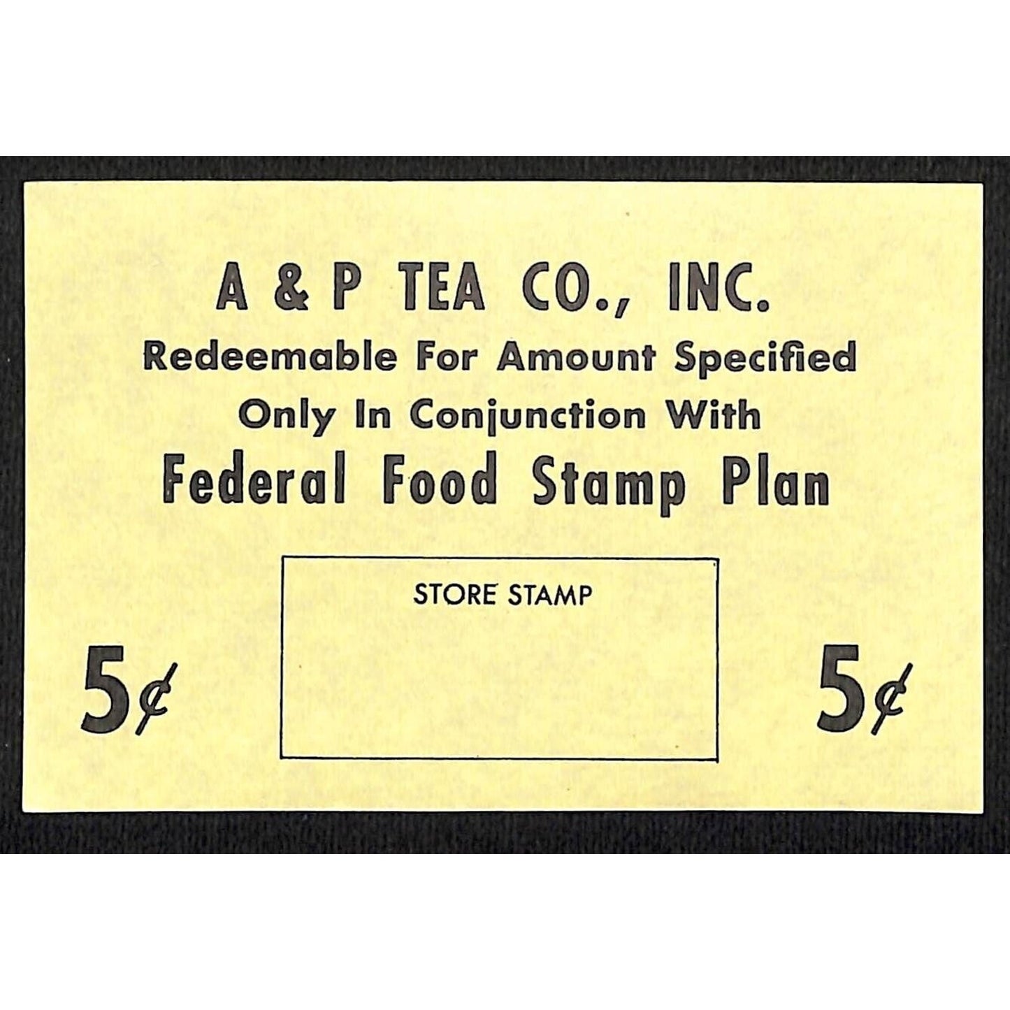 A & P Tea Co. (Buffalo, NY) 5c "Federal Food Stamp Plan" Coupon c1965-79 VGC