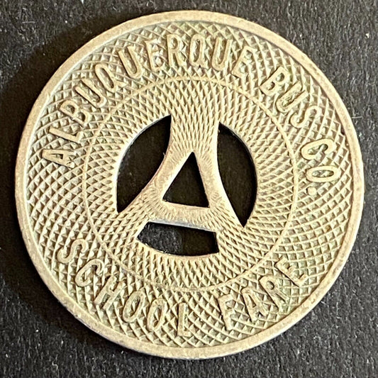 Albuquerque Bus Co. "Good on School Days Only" Token 23mm Hanging "A" (#5)