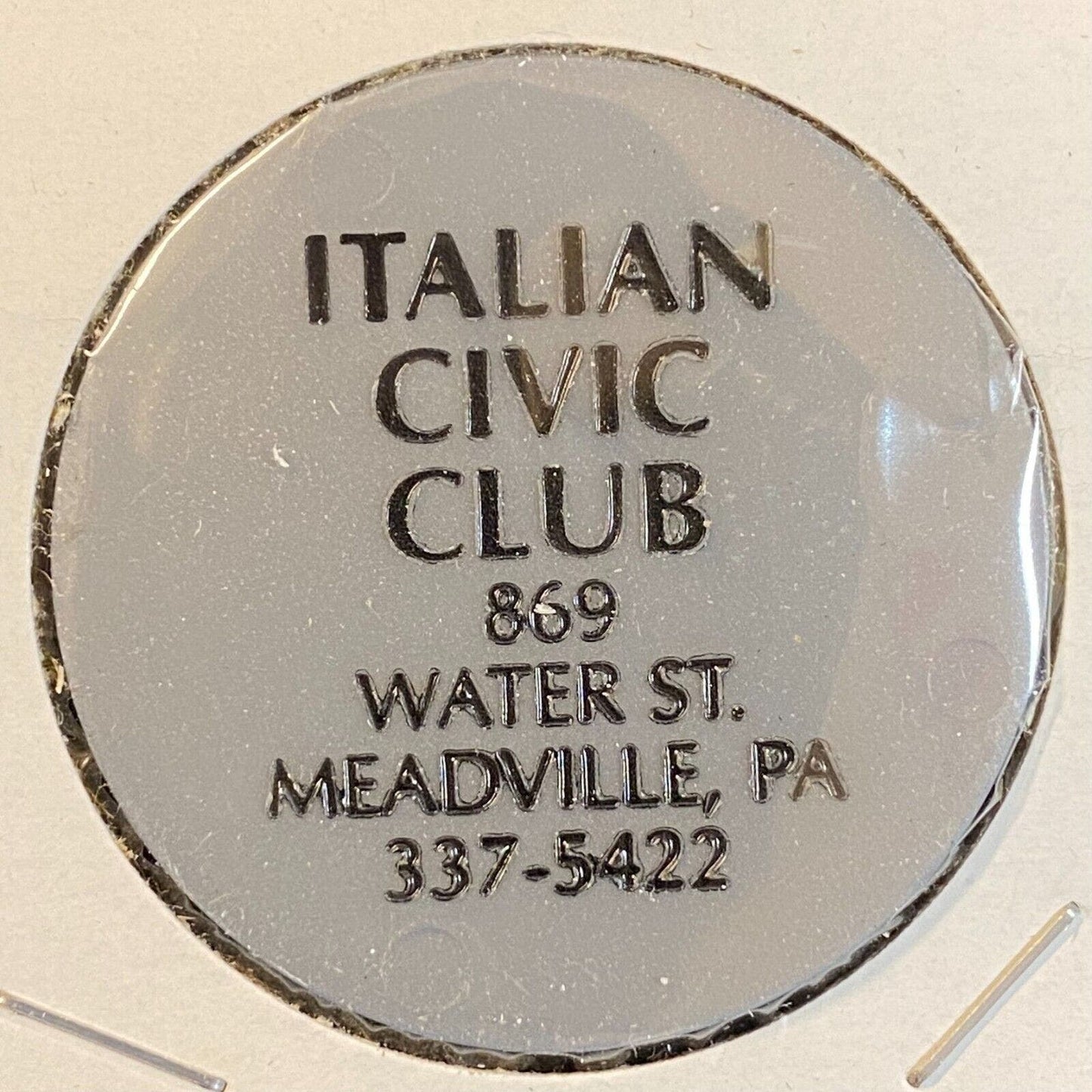 Meadville, PA Italian Civic Club c1980's-90's Plastic Token - G/F One Happy Hour