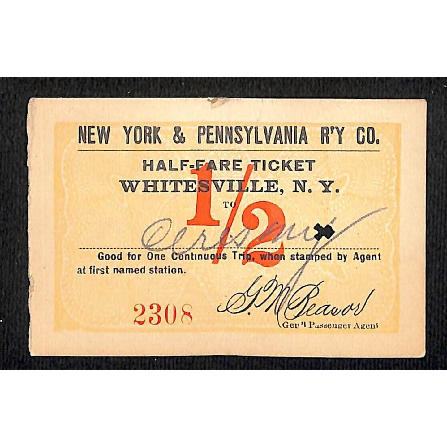 New York & Pennsylvania Ry 1917 "Large" Half Fare Ticket Whitesville, NY #2308