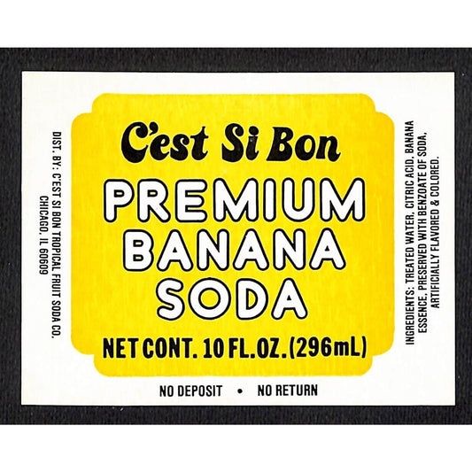C'est Si Bon Banana Soda Label C'est Si Bon Tropical Soda Co Chicago c1970's
