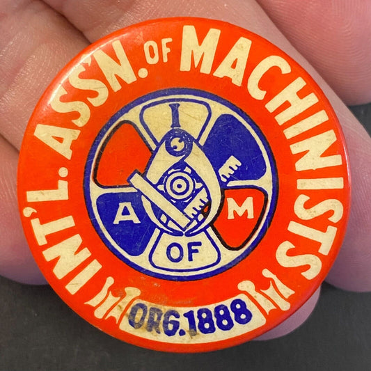 Int'l Assn. of Machinists A of M Steel Pinback 1 3/8" c1940's-50's Bastian Bros.
