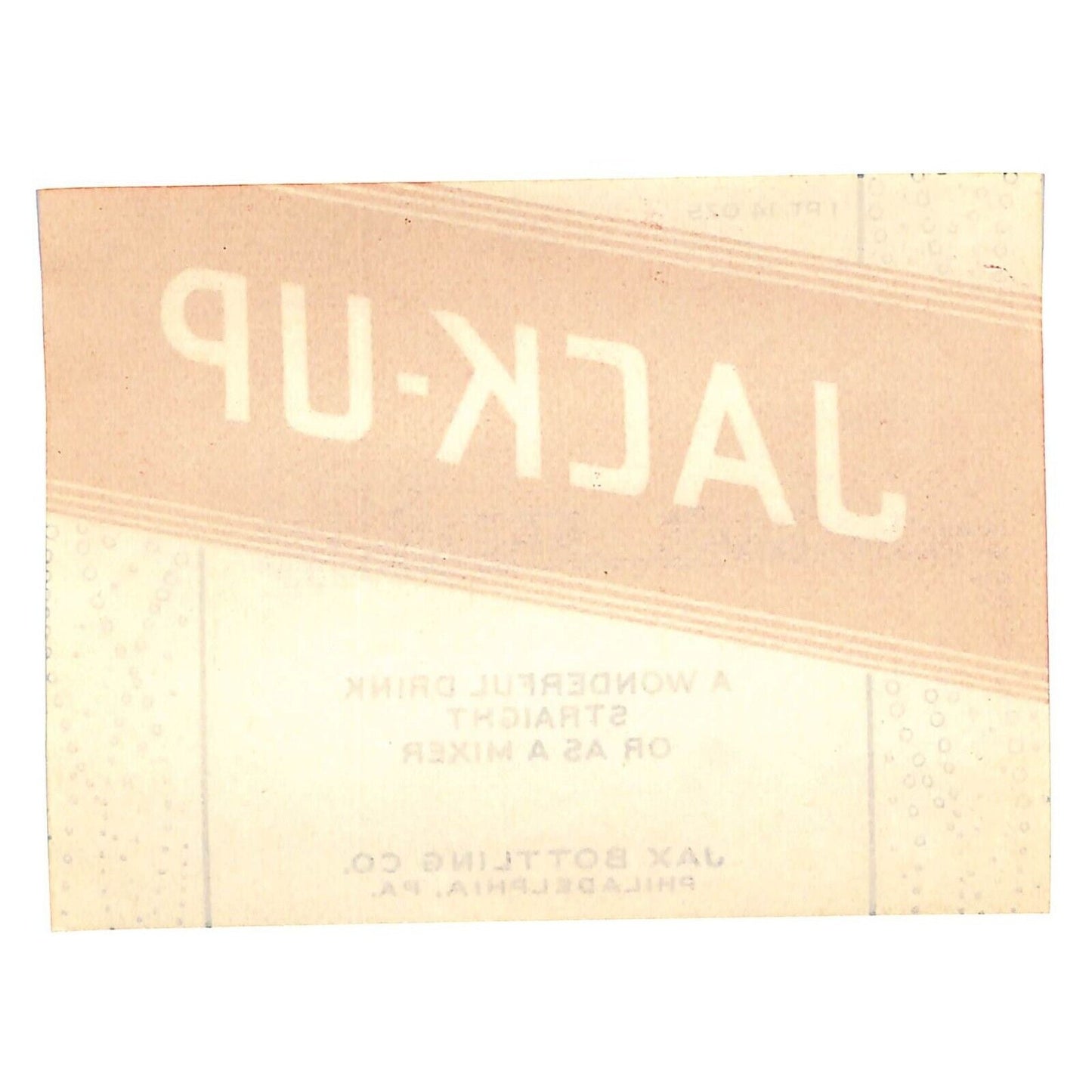 Jack-Up Drink Mixer Soda Beverage Label Jax Bottling Philadelphia c1938-40's VGC