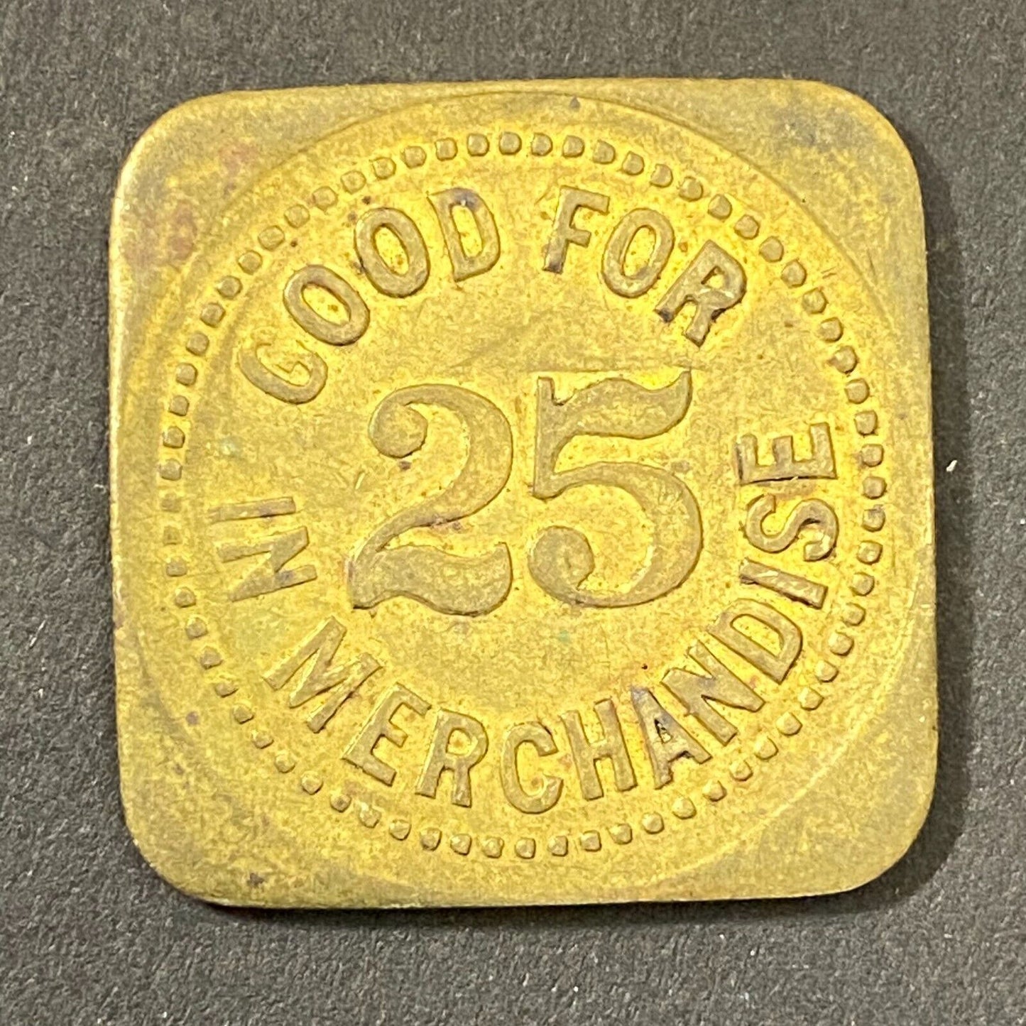 Bye & Company Taswell, IN G/F 25¢ in Merchandise Token 26mm (Gen Store?*) (#1)