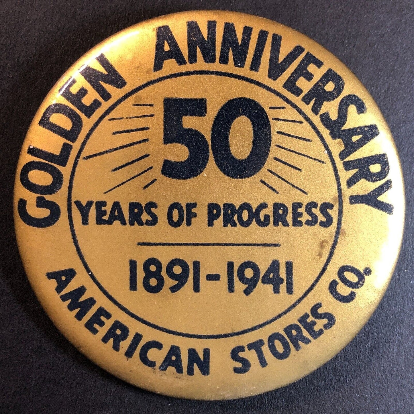 American Stores Co. 50th Anniversary Steel Pinback Button 2 3/8" 1941