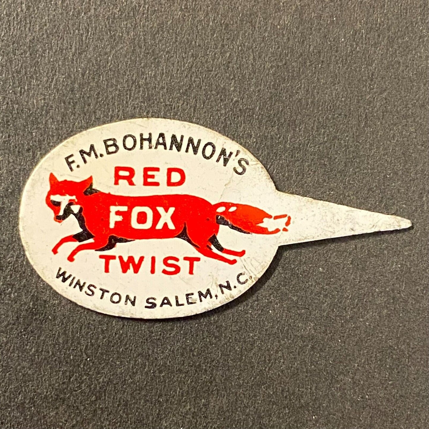 F.M. Bohannon's Red Fox Twist Winston Salem Steel Tobacco Tin Tag Scare c1910