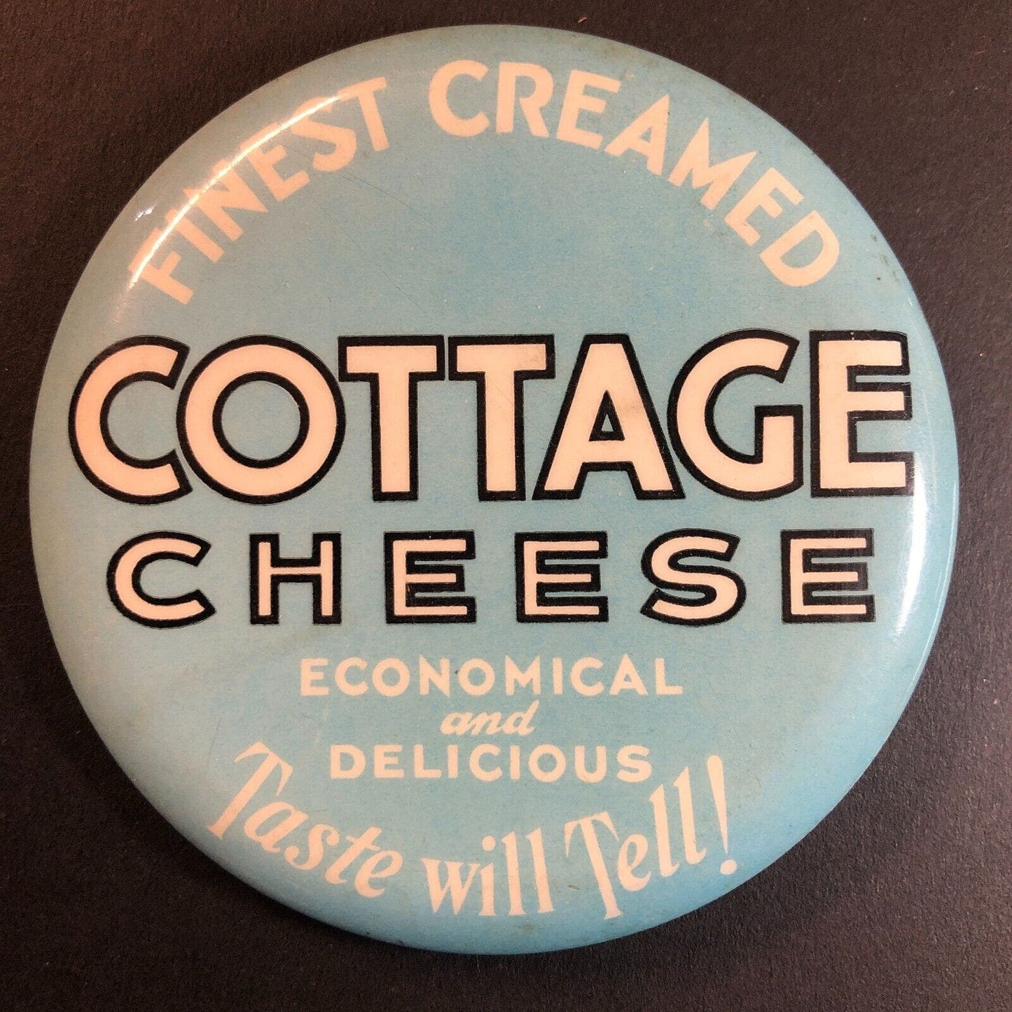 Finest Creamed Cottage Cheese Vintage Steel Pinback Button c1930's-40 3" VGC