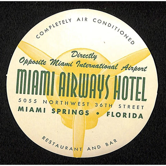 Miami Airways Hotel opp. Airport c1950's-60's Luggage Label Propeller Art VGC
