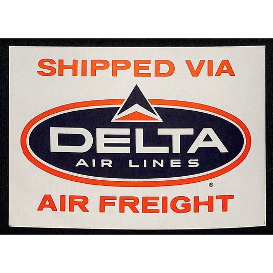 "Shipped via Delta Air Line Air Freight" Label Ungummed 3 1/2" x 5" c1962-66 VGC