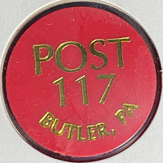 Butler, PA American Legion Post 117 Plastic Drink Token "G/F One Top Shelf"