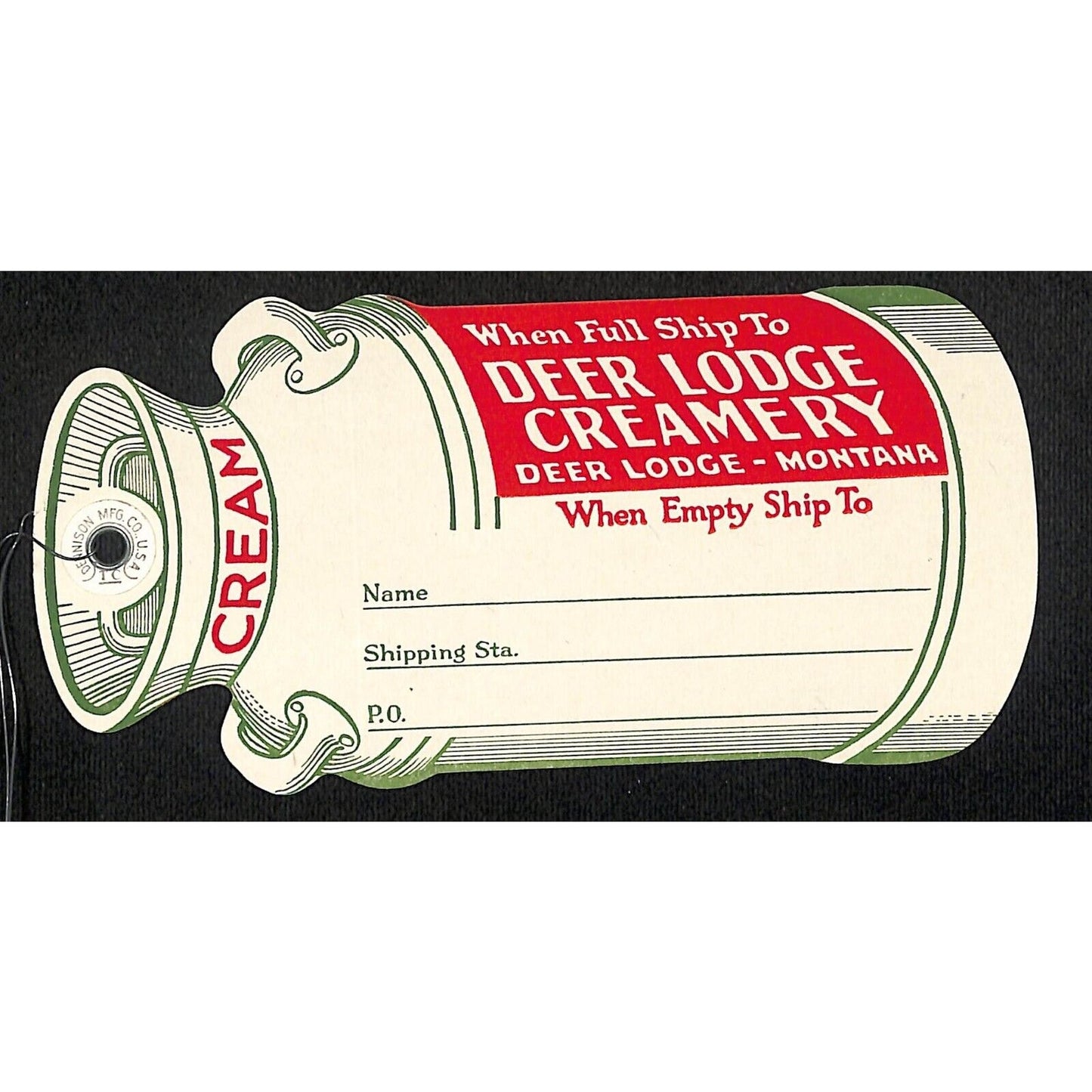 Deer Lodge Creamery Montana Die Cut Milk Can Shaped Shipping Tag NOS c1950's*
