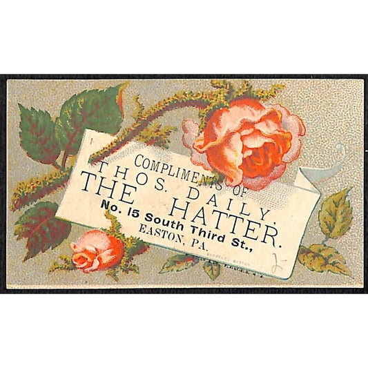 Easton, PA Thos. Daily "The Hatter" Victorian Trade Card Roses VGC