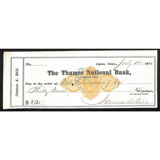 James A. Bill* 1875 Thames National Bank Lyme CT on Rev Stamp Check Stock (#6)