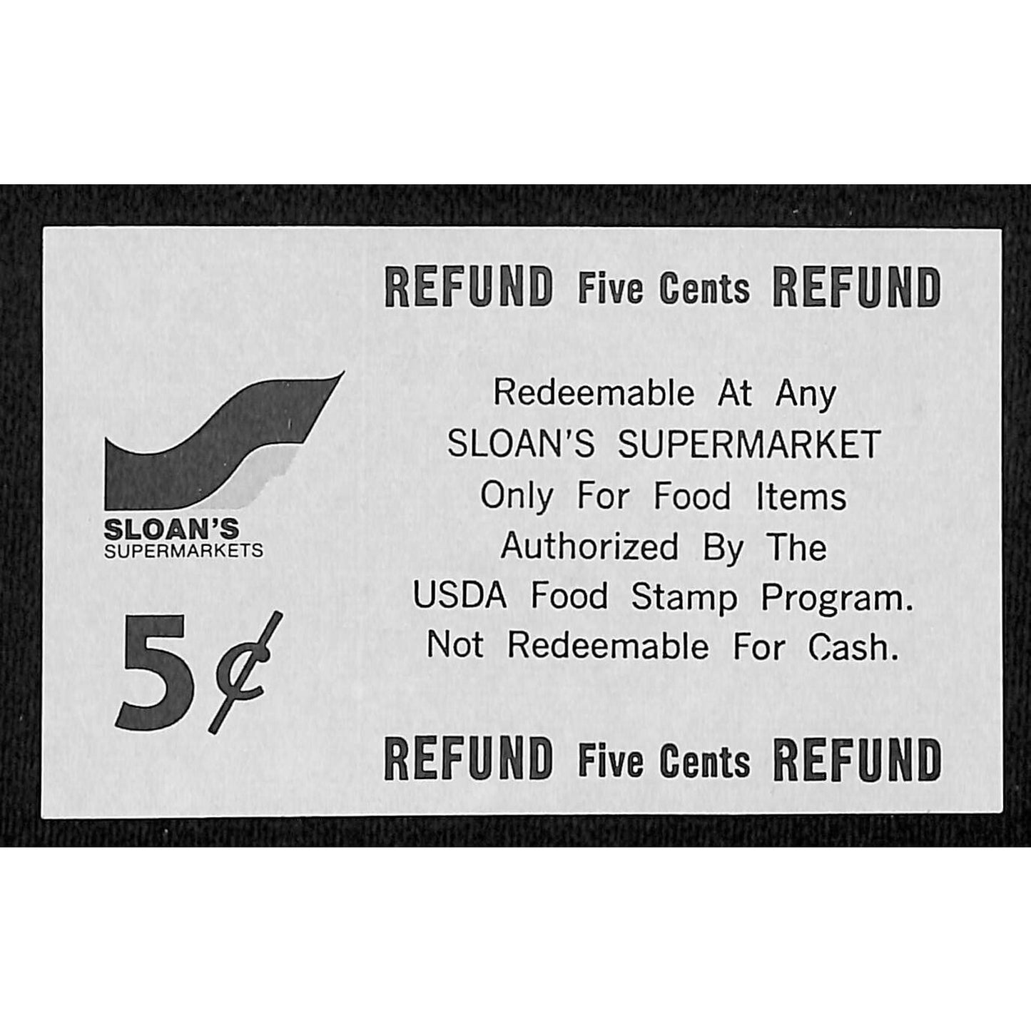 Sloan's Supermarket NYC "USDA Food Stamp Program" 5c Coupon c1965-79