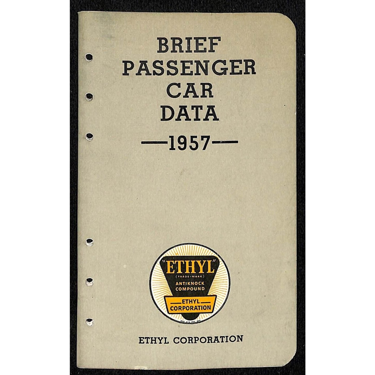 Ethyl Corporation "Brief Passenger Car Data" 1957 Booklet 34pp VGC