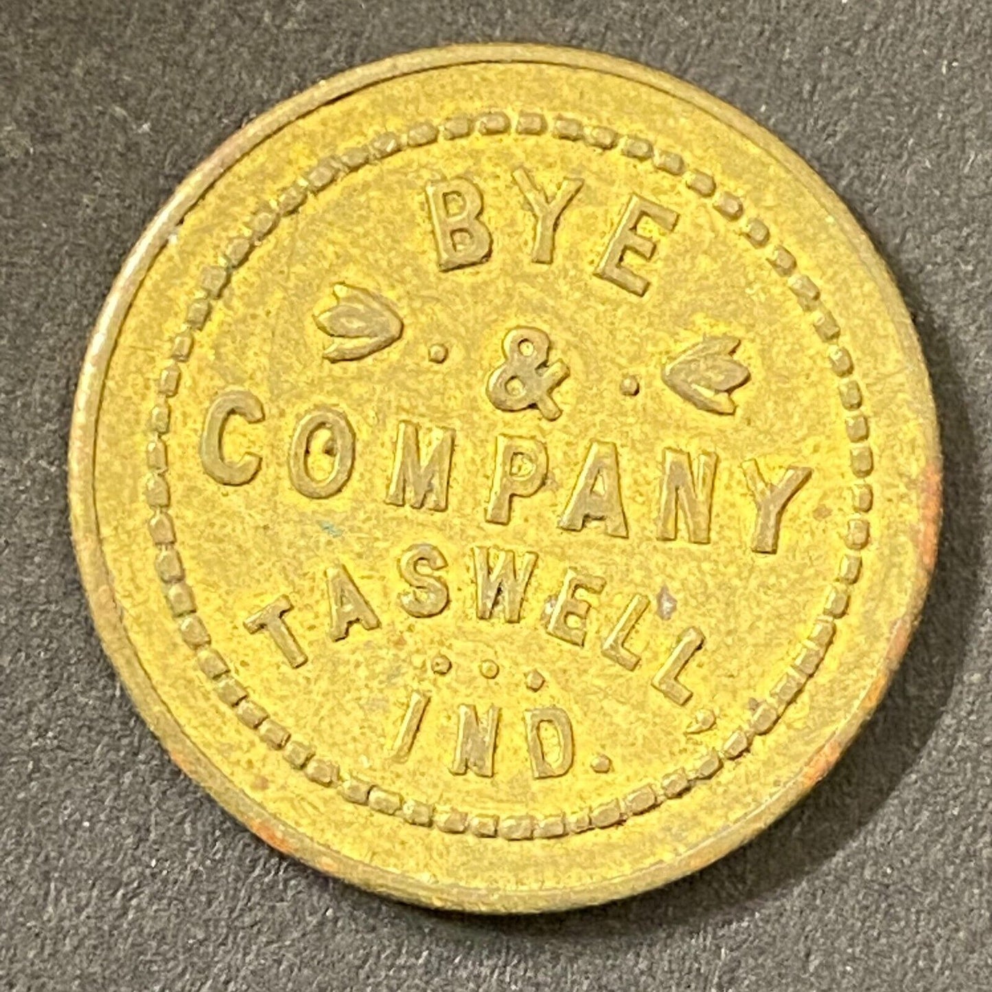 Bye & Company Taswell, IN G/F 10¢ in Merchandise Token 23mm (Gen Store?*) (#3)