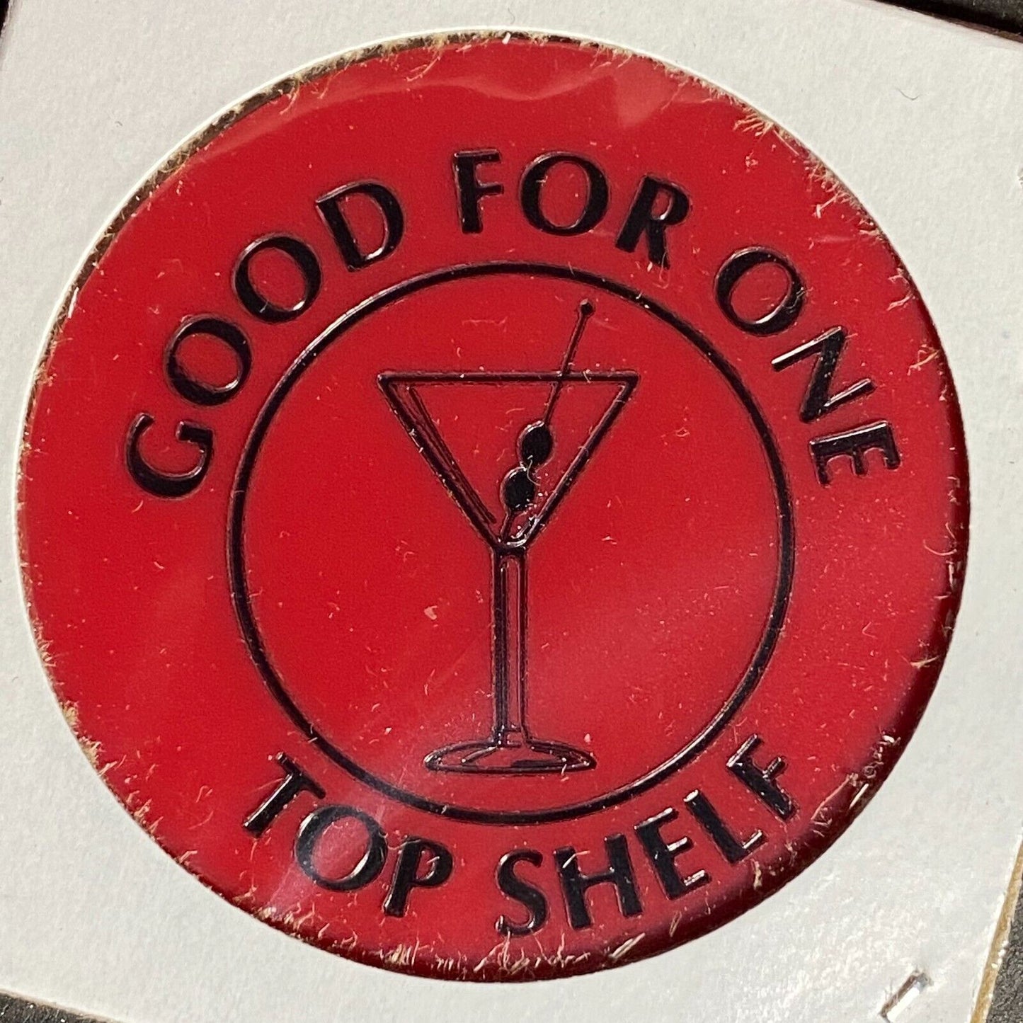 Carmichaels, PA Amer. Legion Post 400 Plastic Drink Token G/F "One Top Shelf"