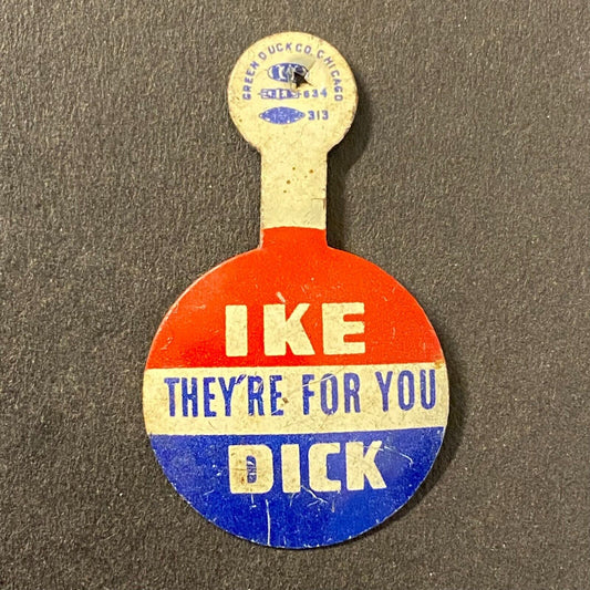 IKE They're for You DICK 1950's 3/4" Election Campaign Steel Fold Over Pin