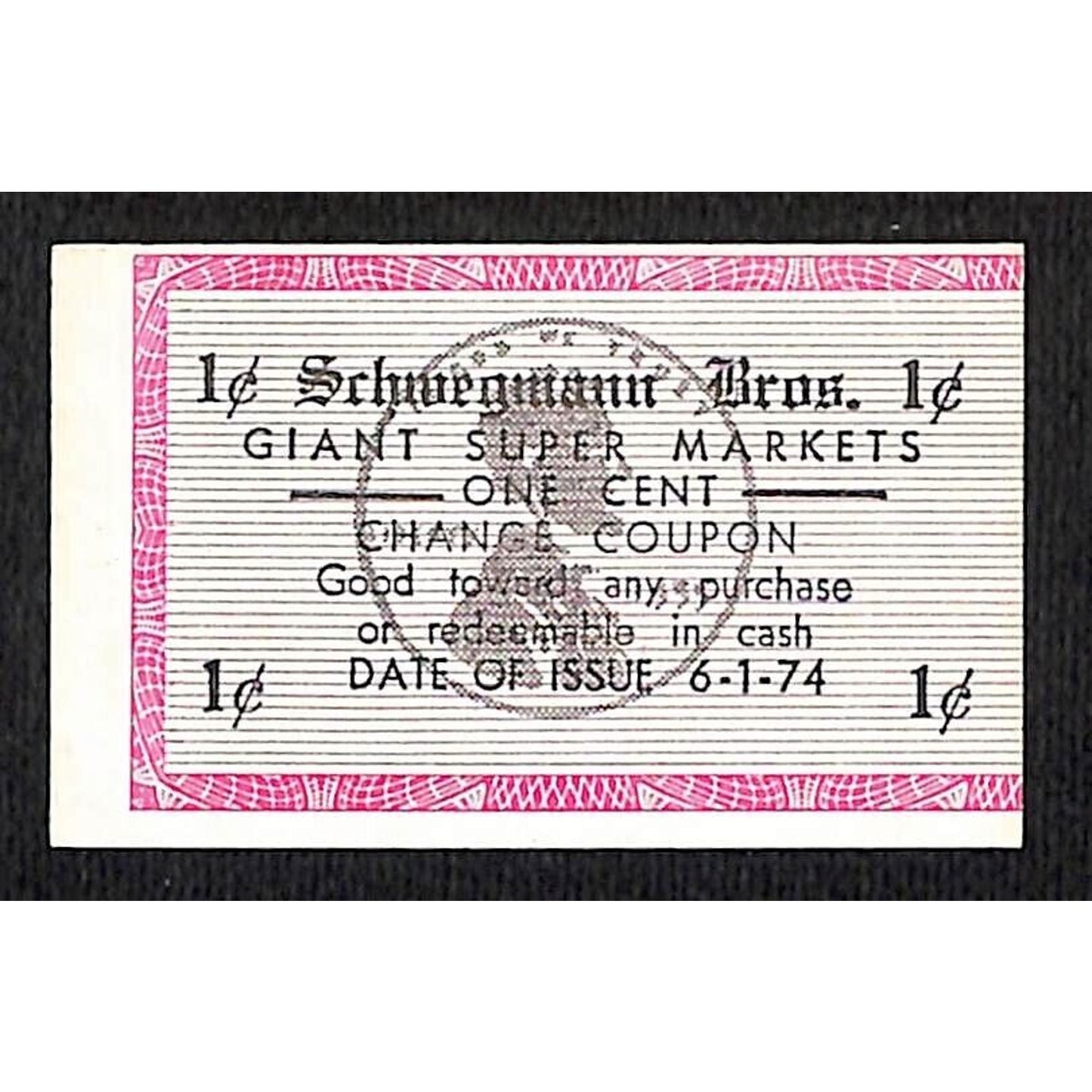 Schwegmann Bros. Giant Super Markets 1c Coupon 1974 Scarce