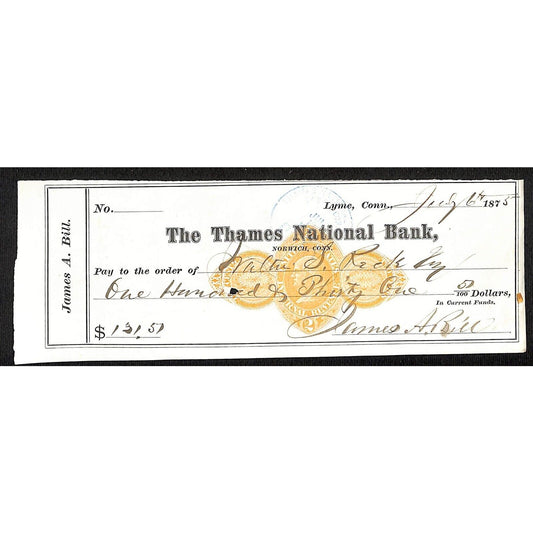 James A. Bill* 1875 Thames National Bank Lyme CT on Rev Stamp Check Stock (#11)