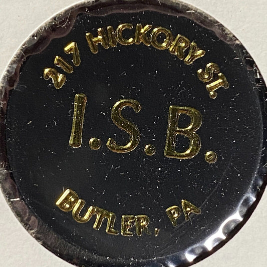 Butler, PA I.S.B. (Italian Society) 217 Hickory St. Plastic Token Bottle Beer
