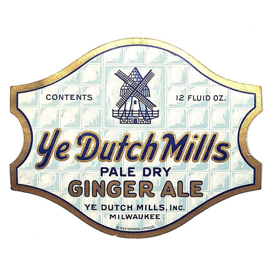 Ye Dutch Mills Ginger Ale Paper Label Milwaukee c1929 Gold Ink VGC Windmill