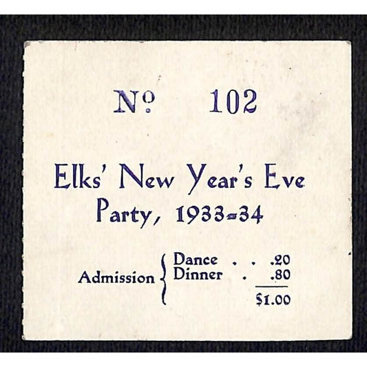 Elk's New Year's Eve Party 1933-34 Ticket Stub Dance & Dinner $1.00 (Montana*)