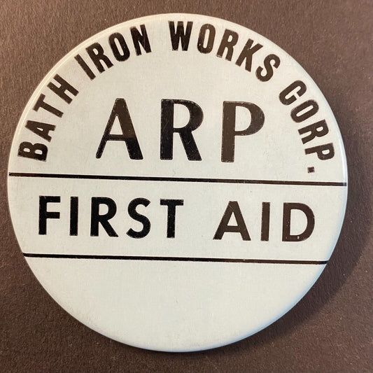 Bath Iron Works ARP First Aid Steel Pinback 2 3/8" c1950's-60's