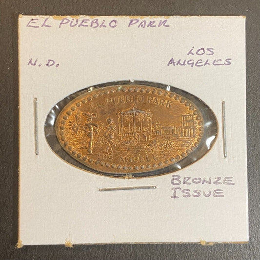 El Pueblo Park, Los Angeles Elongated "Bronze Issue" Penny Souvenir Scarce