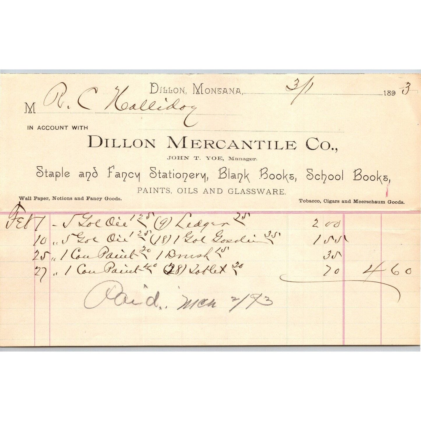 Dillon MT Dillon Mercantile Co. John T. Yoe 1893 Billhead R.C. Halliday*
