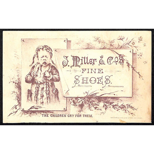 J. Miller & Co. Fine Shoes Victorian Trade Card "The Children Cry for Them"