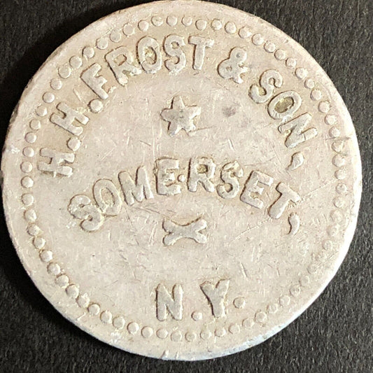 H.H. Frost & Son Somerset, NY G/F 25c Alum Trade Token c1920's-30's - 29mm