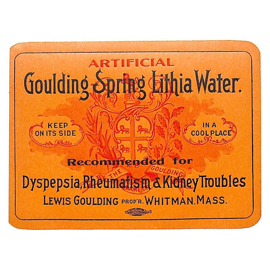 Goulding Spring Lithia Water Whitman MA Quack Medicine Soda Bottle Label c1920's