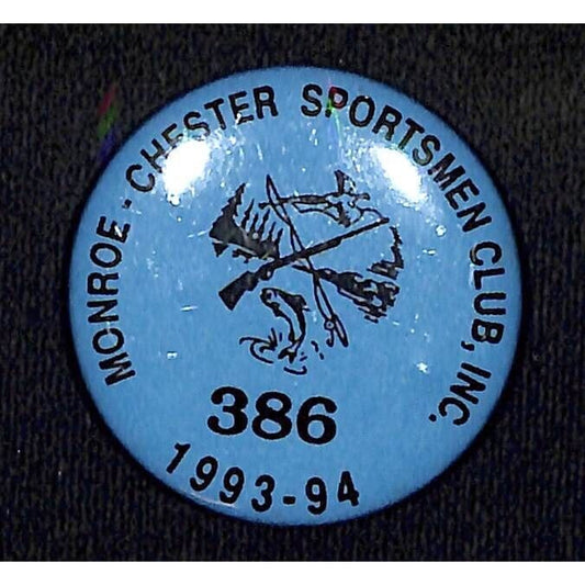 Monroe - Chester Sportsmen Club 1993 - 1994 Pinback Button 1 5/8" VGC