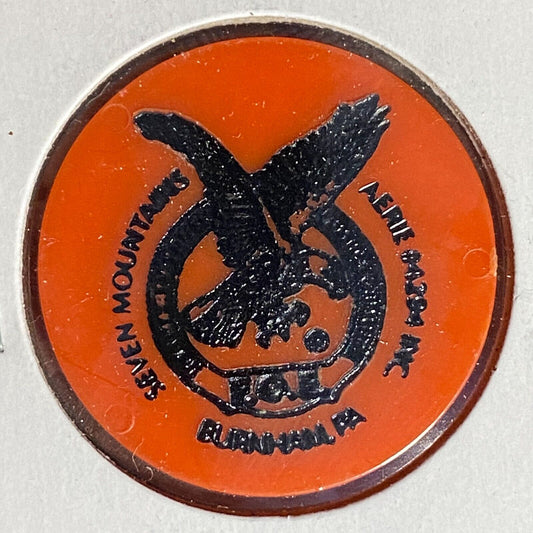 Burnham, PA F.O.E. Seven Mountains Aerie 4294 Plastic Drink Token G/F One Draft