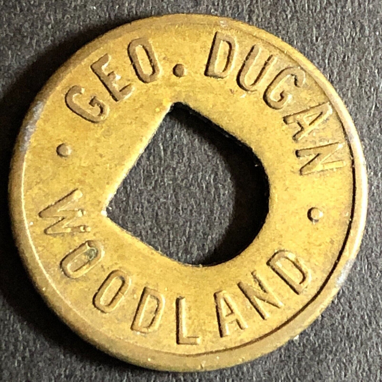 Geo. Dugan Woodland (CA Cigars Billiards) G/F 5c 21mm Trade Token c1920s Brass