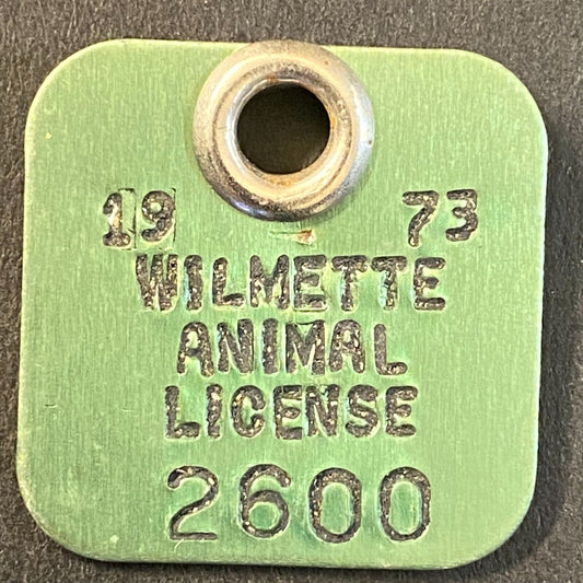 1973 Wilmette Animal License Tag #2600 Dog Aluminum